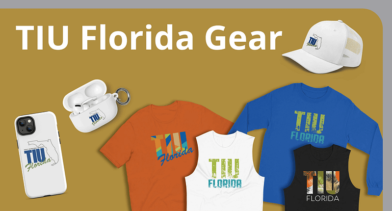 Button that is a picture of TIU-Florida branded items which will take you to a page of all TIU-Florida branded items.